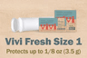 Vivi Fresh - Size 1 62% or 58%